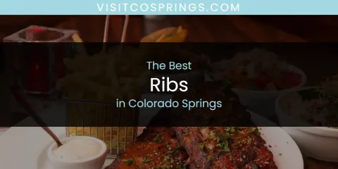 Discover the Best Ribs in Colorado Springs