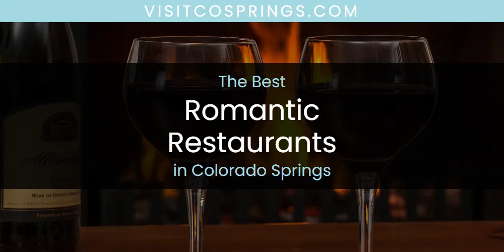 The Absolute Best Romantic Restaurants in Colorado Springs  [Updated 2025]