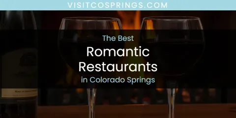 Best Romantic Restaurants in Colorado Springs: Complete Guide