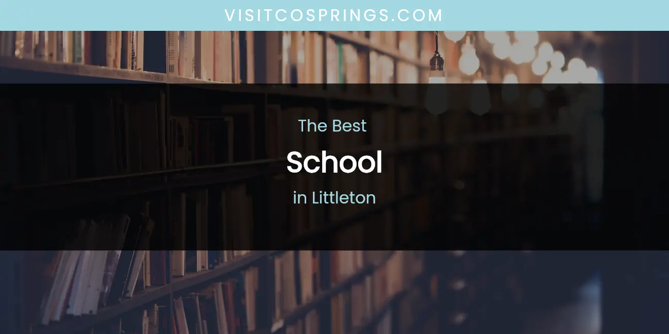 Littleton's Best School featured