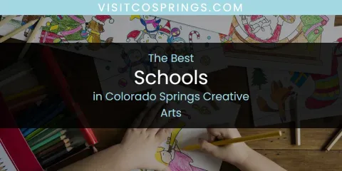 The Absolute Best Schools in Colorado Springs Creative Arts