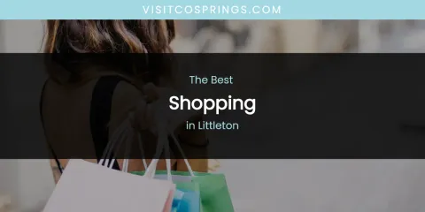 Littleton's Best Shopping