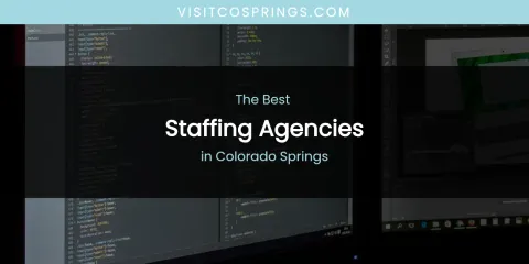 The Absolute Best Staffing Agencies in Colorado Springs