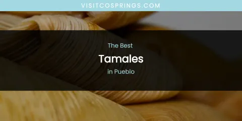 Pueblo's Best Tamales