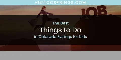 The Absolute Best Things to Do in Colorado Springs for Kids