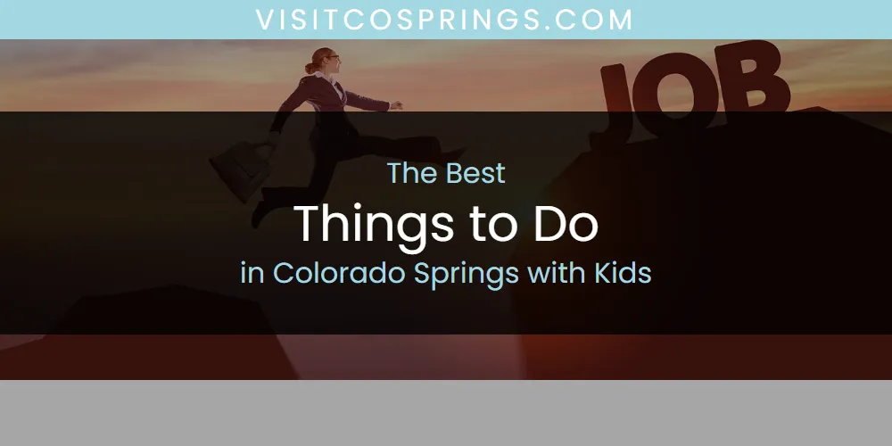 2026 Guide to Best Things to Do in Colorado Springs with Kids